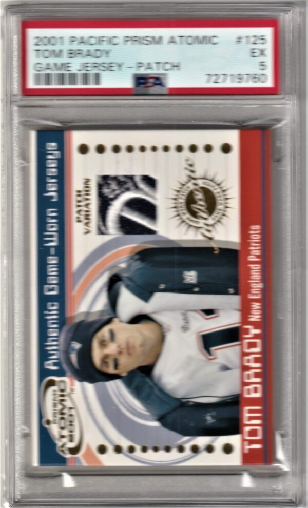 2001  Pacific Prism Atomic Game Jersey Patch Tom Brady PSA 5